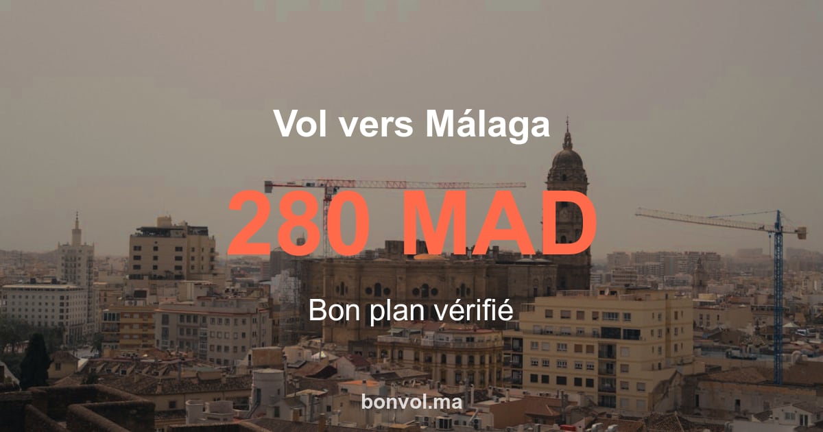 Vol Marrakech Málaga pas cher | 280 MAD aller-retour