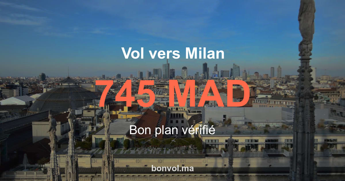 Vol Marrakech Milan pas cher | 745 MAD A/R