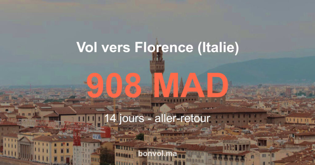 Vol Fès Florence (Italie) pas cher 908 MAD | Offre incroyable 2026