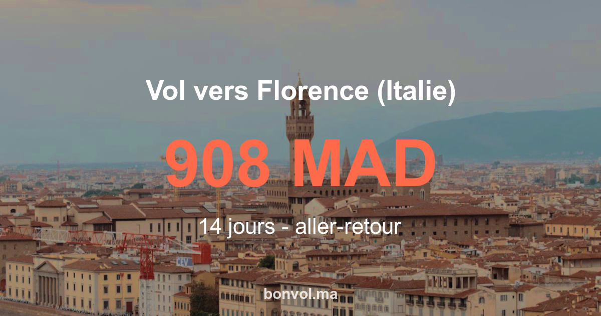 Vol Fès Florence (Italie) pas cher 908 MAD | Offre incroyable 2026