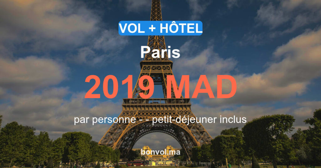 Séjour Paris pas cher dès 2019 MAD/pers | Vol + Hôtel 3⭐