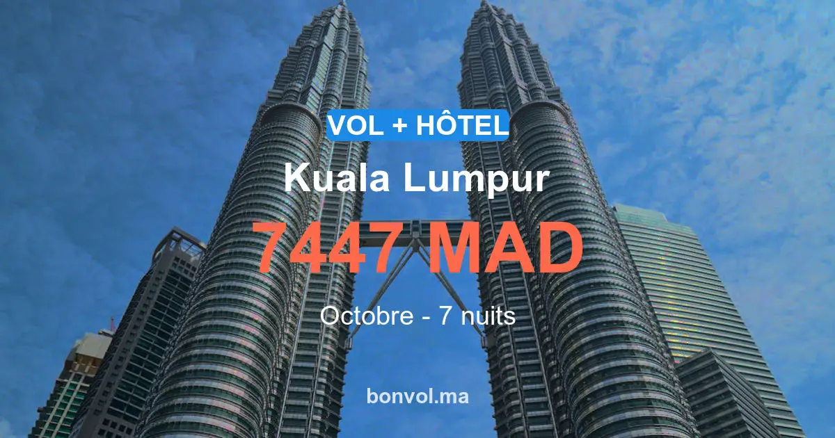 Séjour à Kuala Lumpur pas cher : offre exceptionnelle