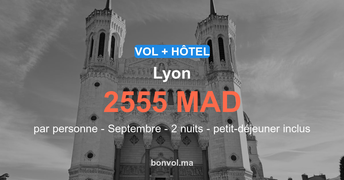 Séjour lyon pas cher : offre irresistible