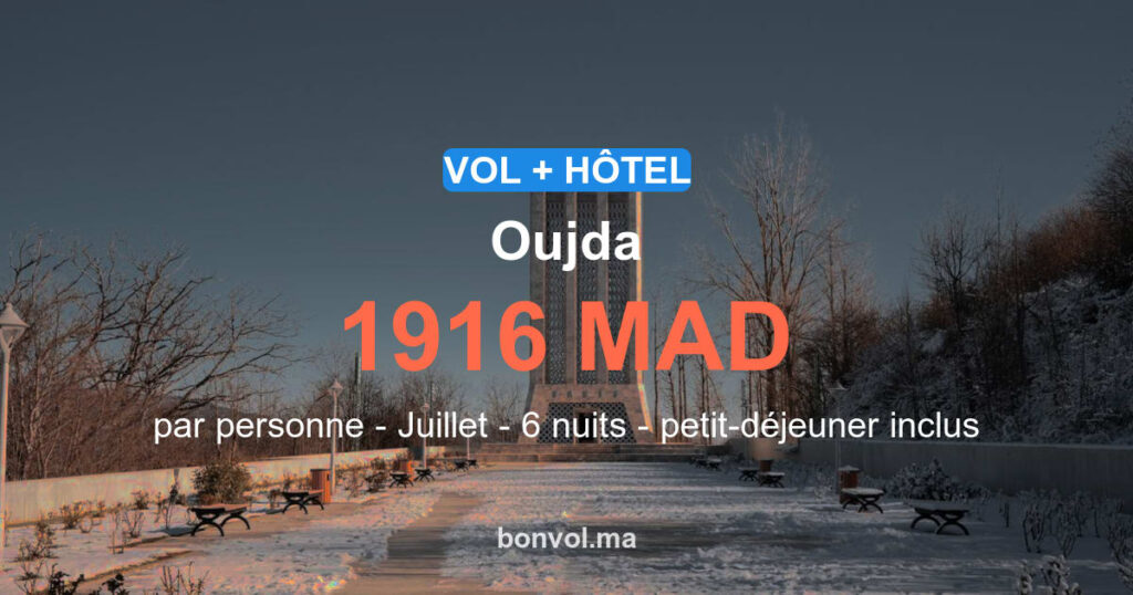 Séjour Oujda pas cher : offre exclusive