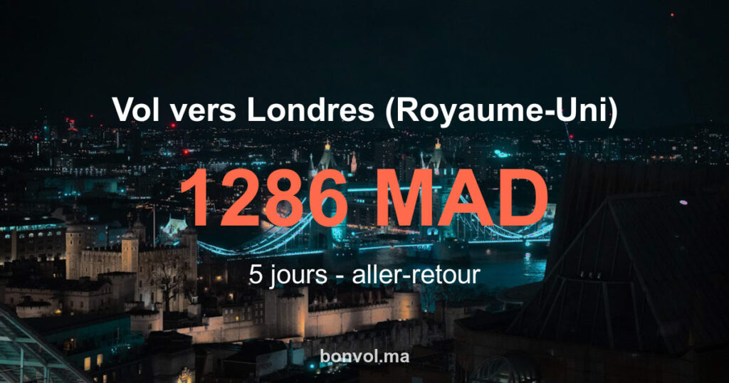Vol Agadir Londres pas cher 1286 MAD | Offre incroyable