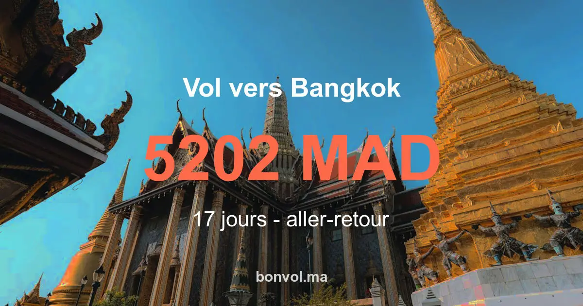 Vol Casablanca Bangkok pas cher : offre irrésistible