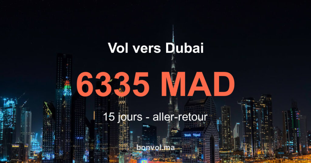 Vol Casablanca Dubai pas cher : offre exceptionnelle