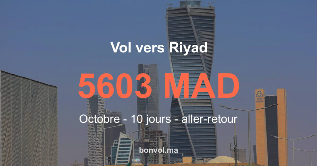 Vol Casablanca Riyad pas cher : offre irrésistible