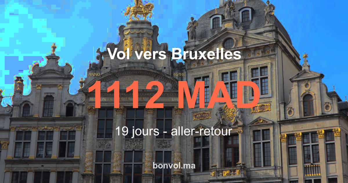 Vol Fès Bruxelles pas cher : offre imbattable