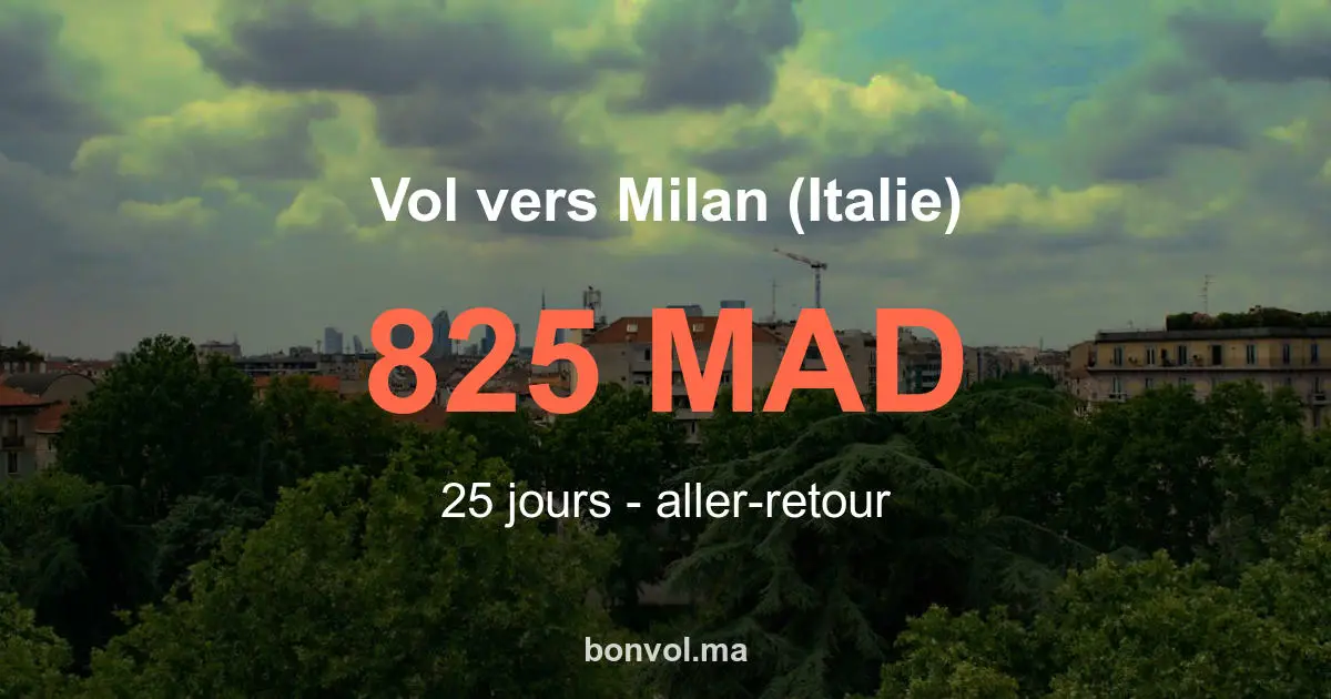 Vol Fez Milan (Italie) pas cher 825 MAD | Offre incroyable 2026