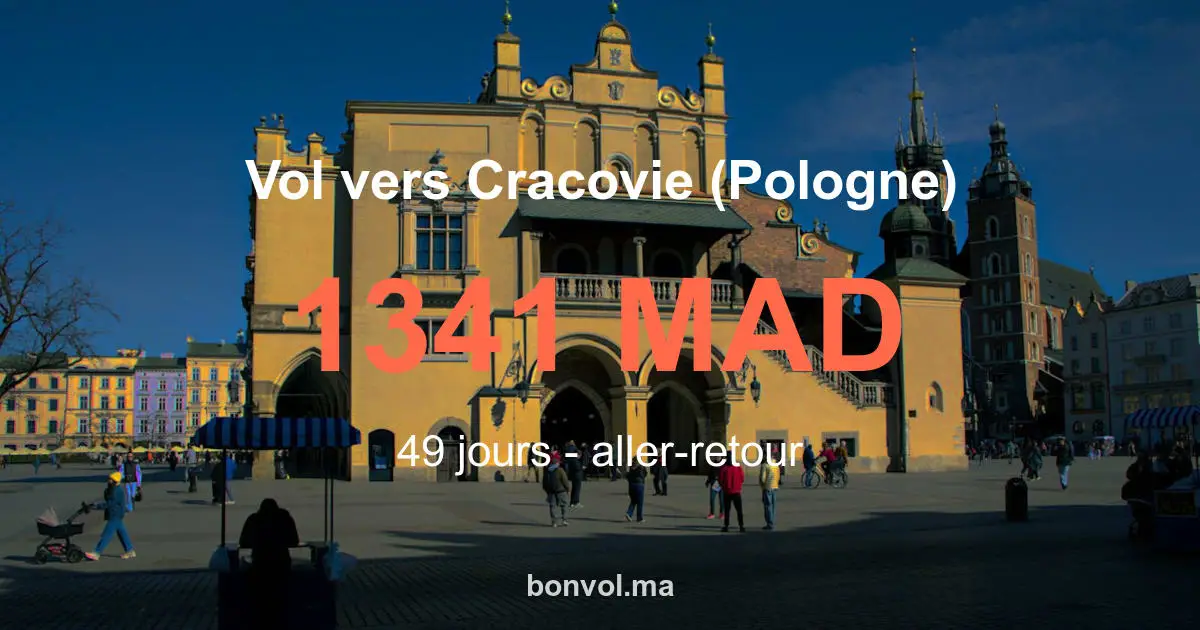 Vol Marrakech Cracovie (Pologne) pas cher 1341 MAD incroyable