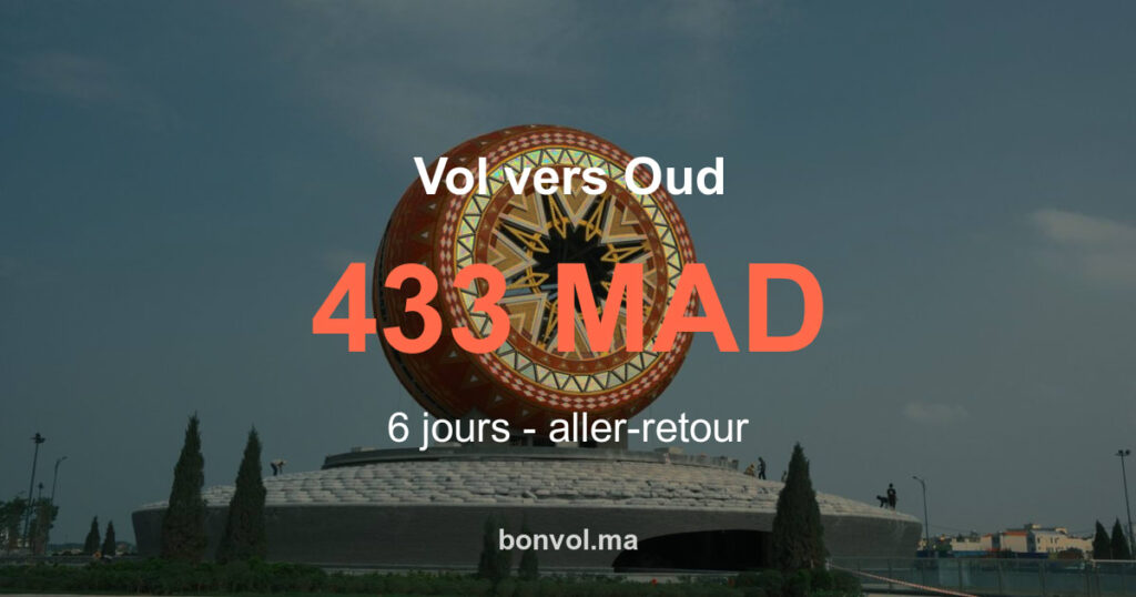 Vol Marrakech Oud pas cher : offre irrésistible