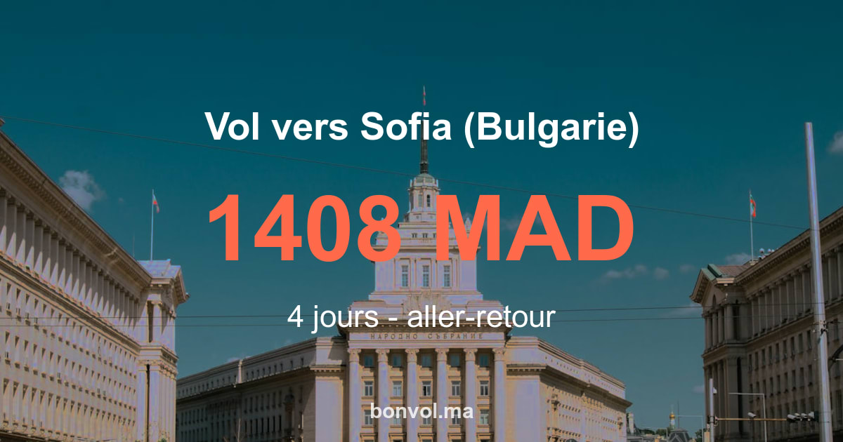 Vol Marrakech Sofia pas cher 1408 MAD | Incroyable