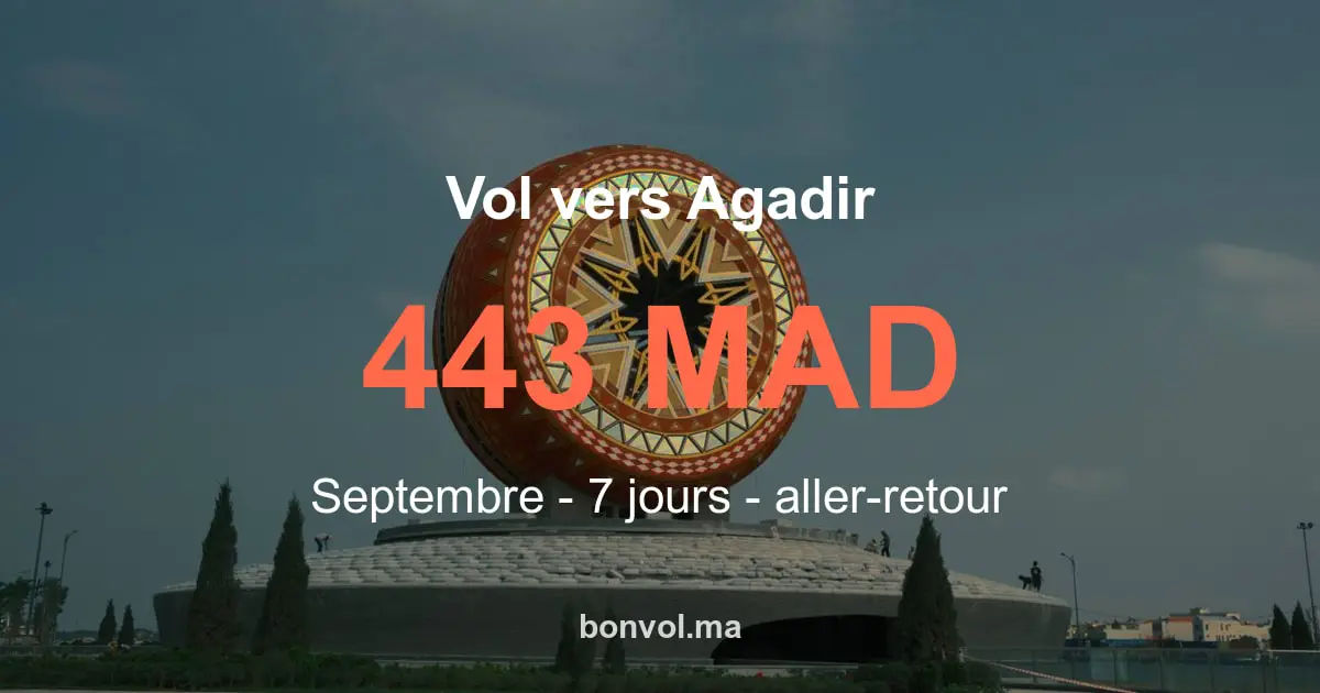Vol Tanger Agadir pas cher : offre exclusive