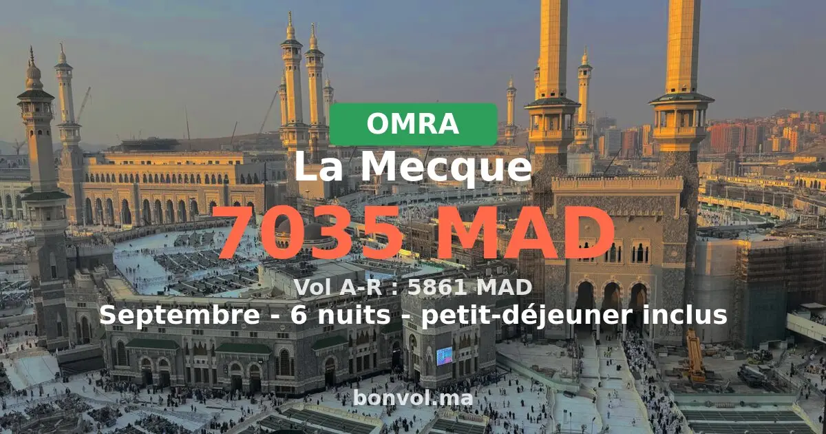 Omra La Mecque pas cher — 7035 MAD