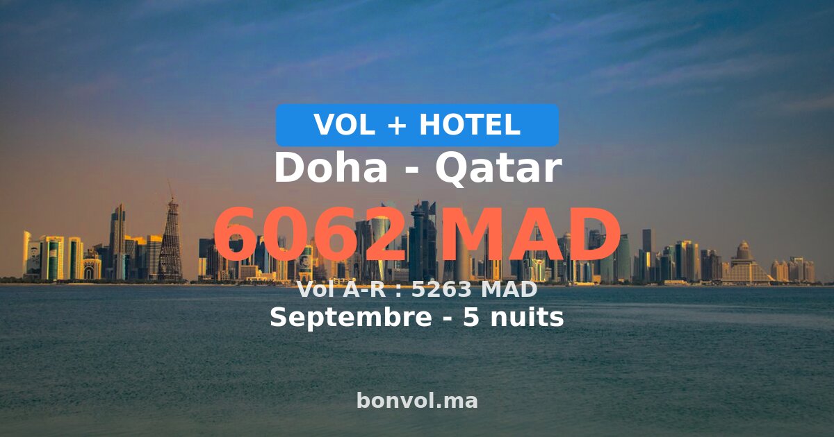 Séjour à Doha pas cher — 6062 MAD