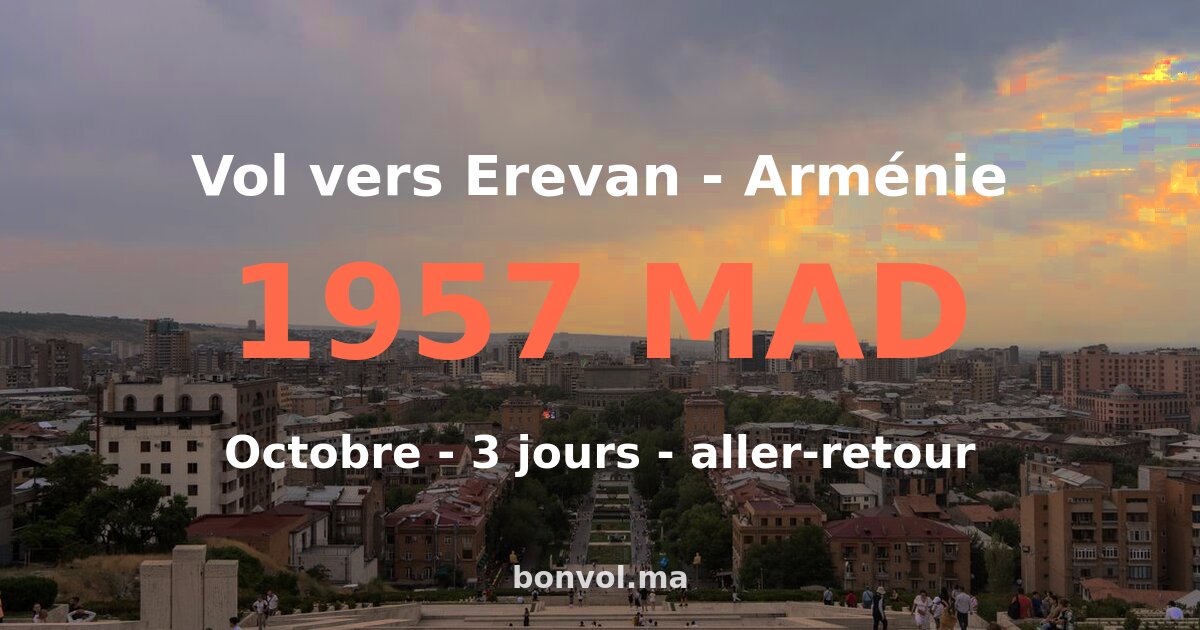 Vol Marrakech Erevan pas cher