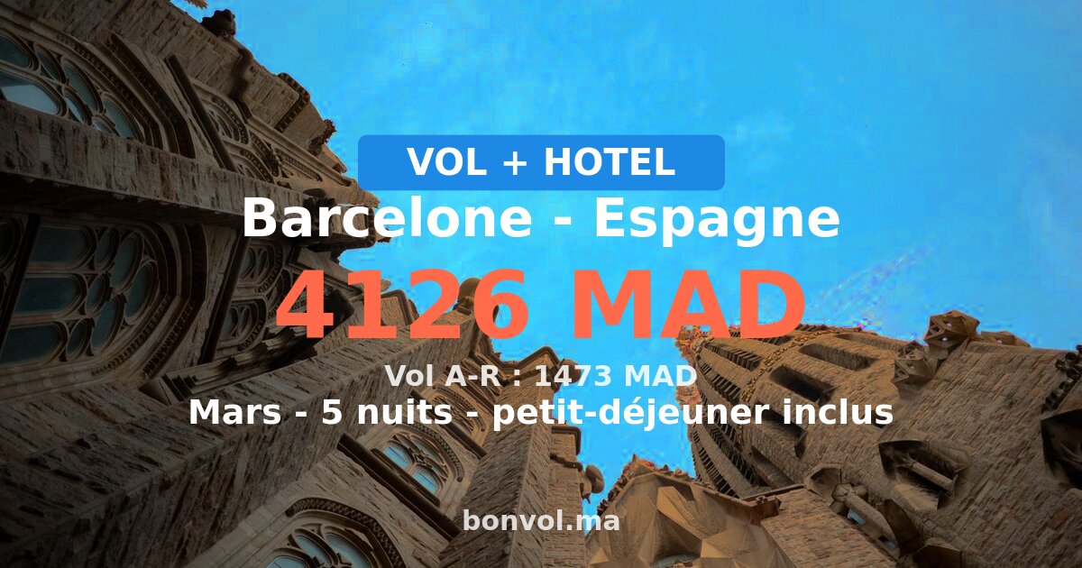 Séjour à Barcelone pas cher — 4126 MAD