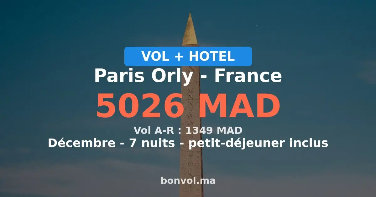 Séjour à Paris Orly pas cher — 5026 MAD