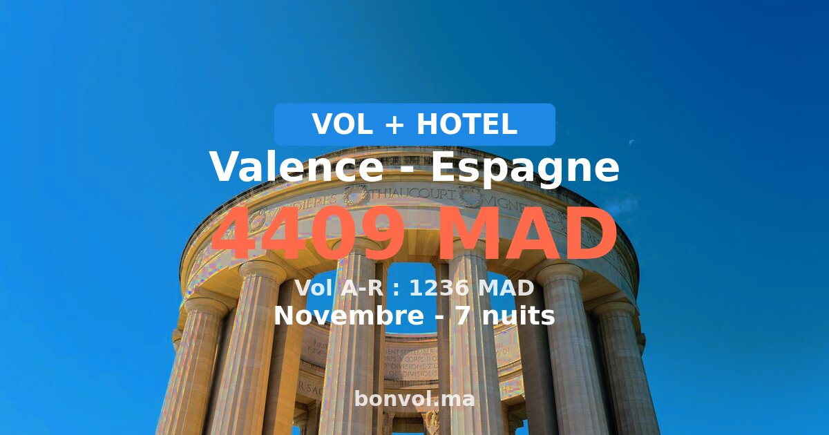 Séjour à Valence pas cher — 4409 MAD