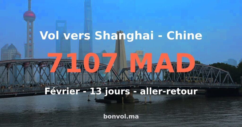 Vol Casablanca Shanghai pas cher — 7107 MAD