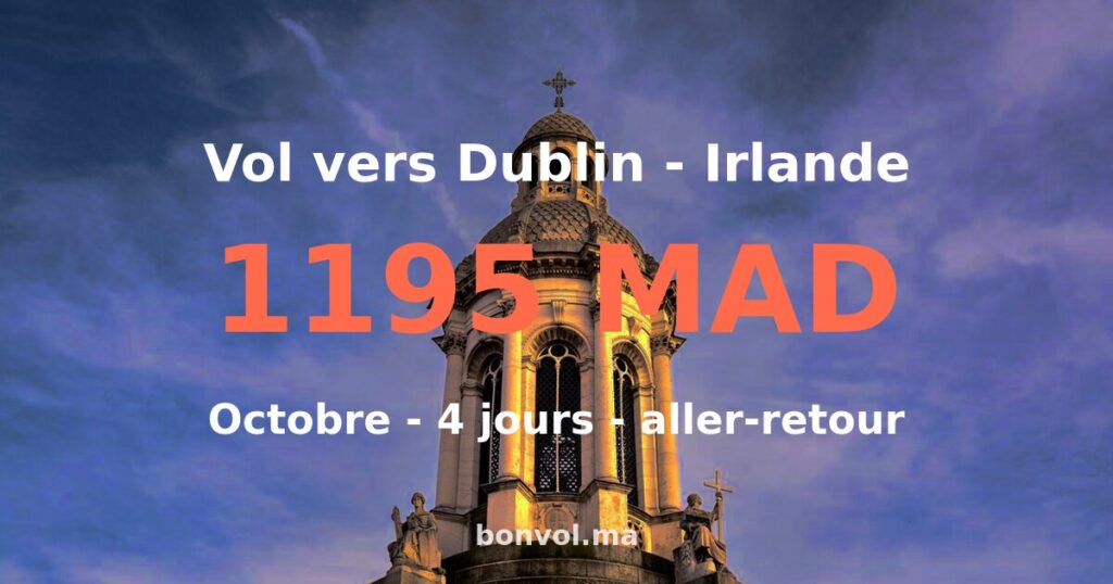 Vol Marrakech Dublin pas cher