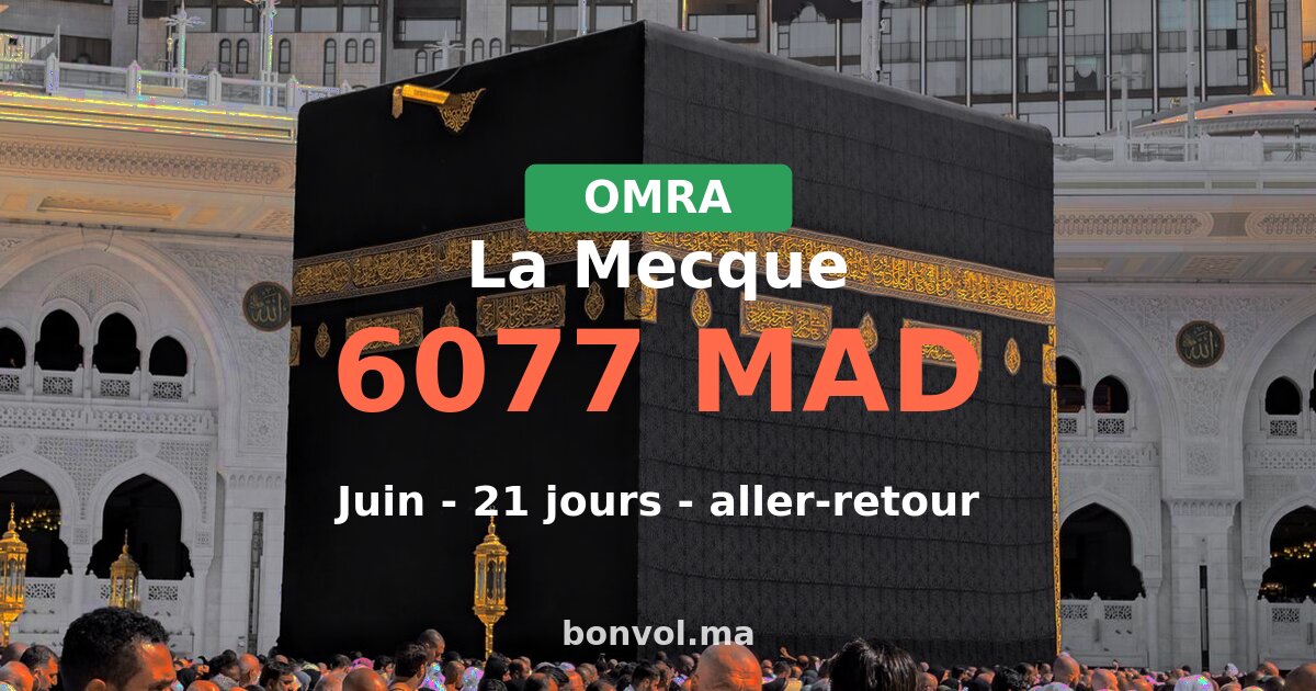 Omra La Mecque pas cher depuis Casablanca — juin 2027