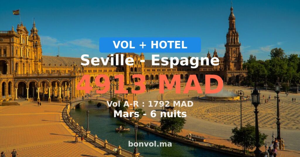 Séjour à Seville pas cher — 4913 MAD
