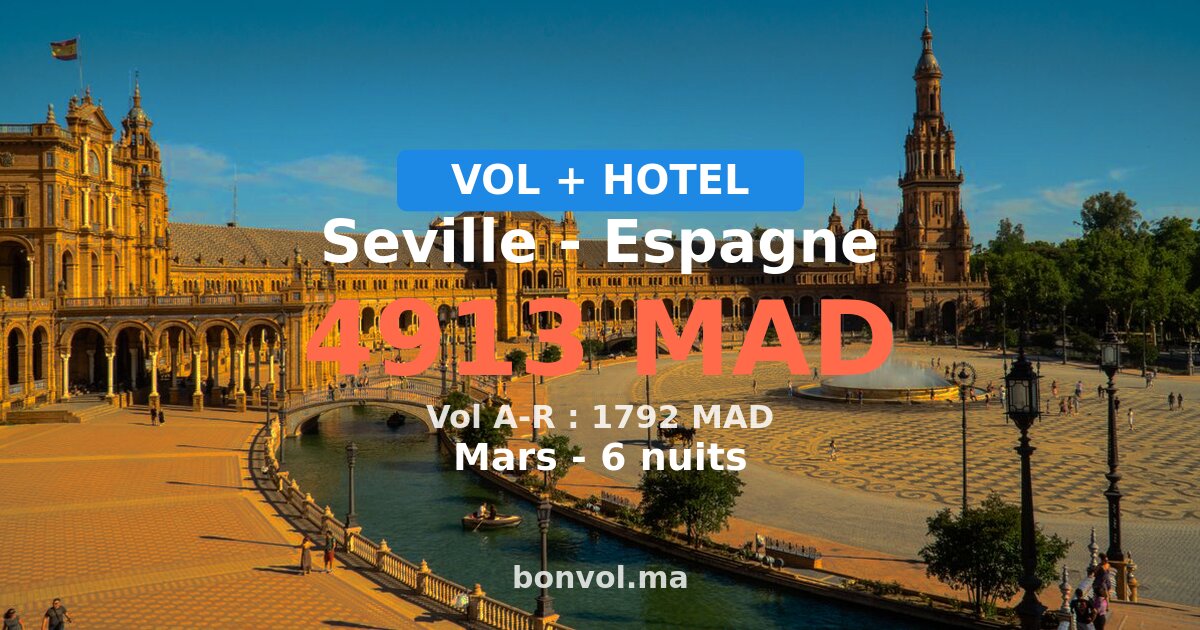 Séjour à Seville pas cher — 4913 MAD