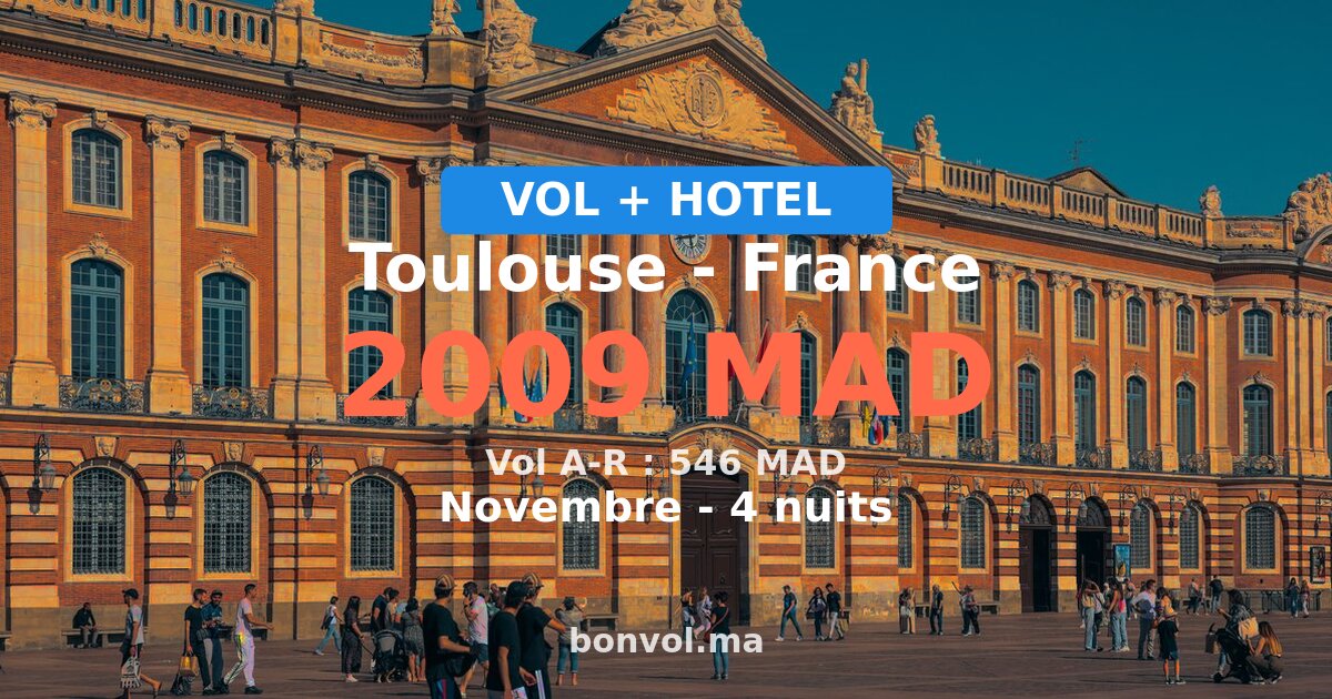 Séjour à Toulouse pas cher — 2009 MAD