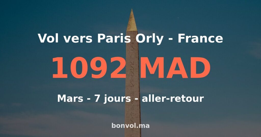 Vol Agadir Paris Orly pas cher — 1092 MAD