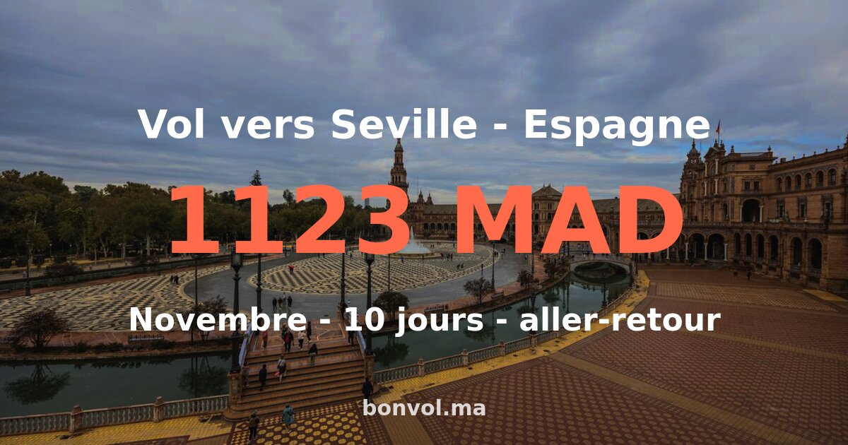 Vol Casablanca Seville pas cher — 1123 MAD