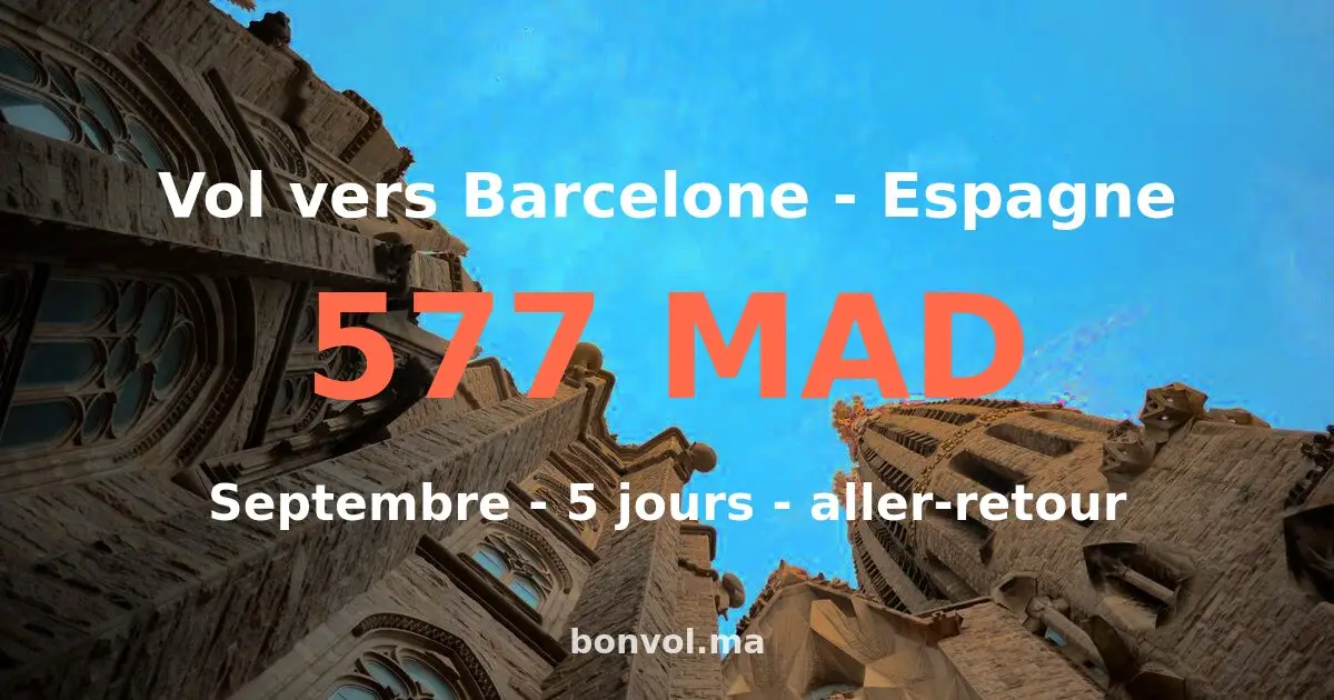 Vol Marrakech Barcelone pas cher — 577 MAD