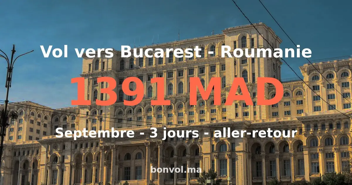 Vol Marrakech Bucarest pas cher — 1391 MAD
