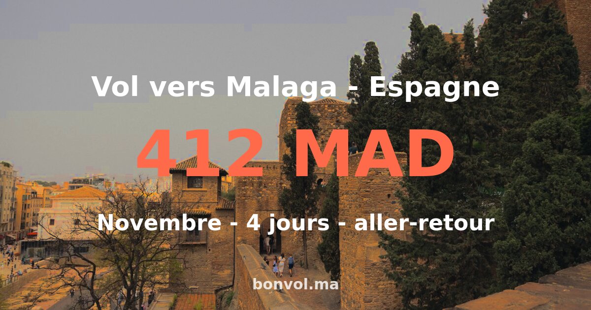 Vol Marrakech Malaga pas cher — 412 MAD