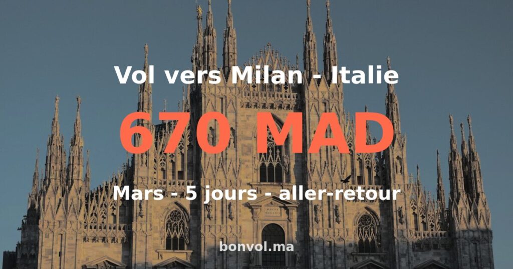Vol Marrakech Milan pas cher — 670 MAD