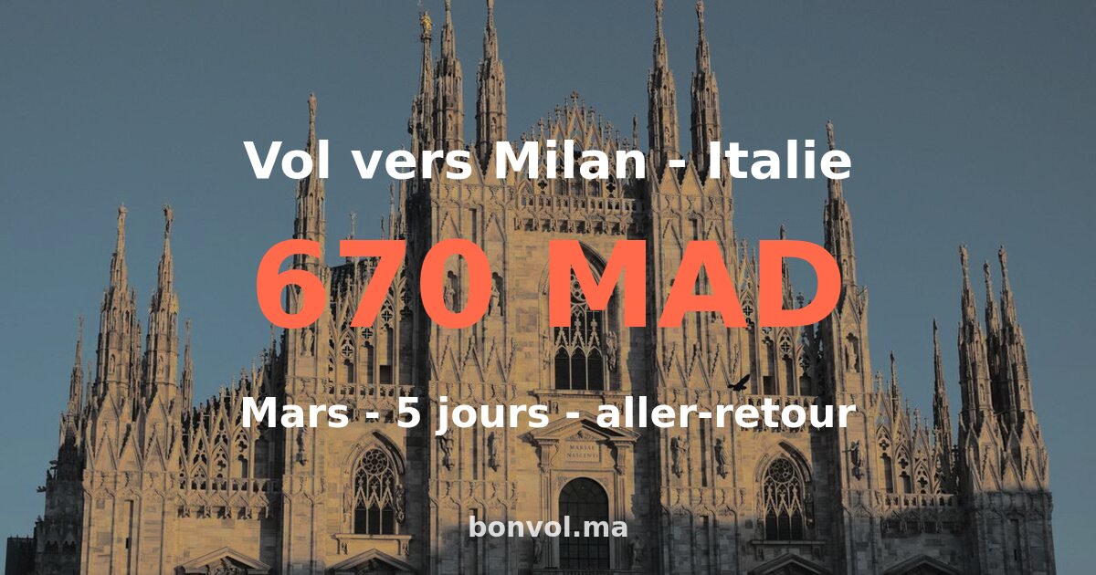 Vol Marrakech Milan pas cher — 670 MAD