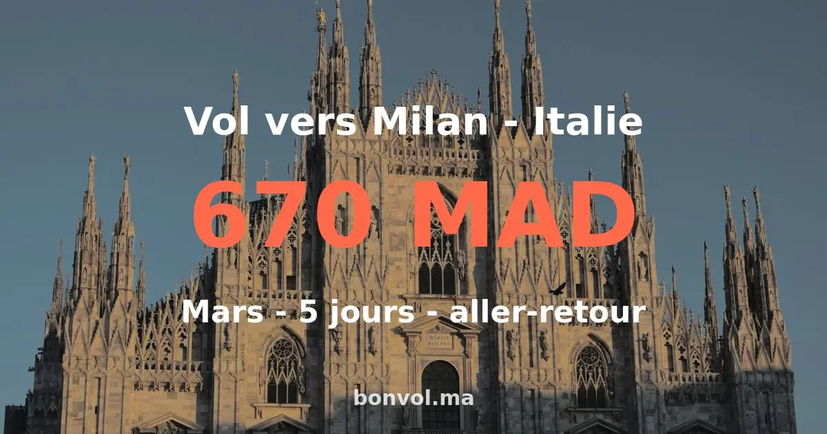 Vol Marrakech Milan pas cher — 670 MAD