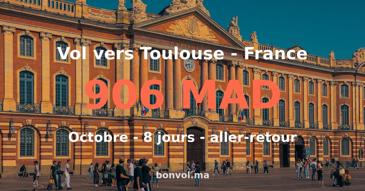 Vol Rabat Toulouse pas cher — 906 MAD